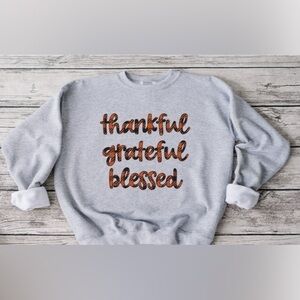 Thankful, Grateful, Blessed Crewneck